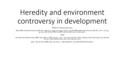 Heredity and environment controversy in development