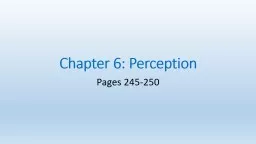 Chapter 6: Perception  Pages 245-250