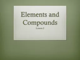 Elements and Compounds Lesson 2