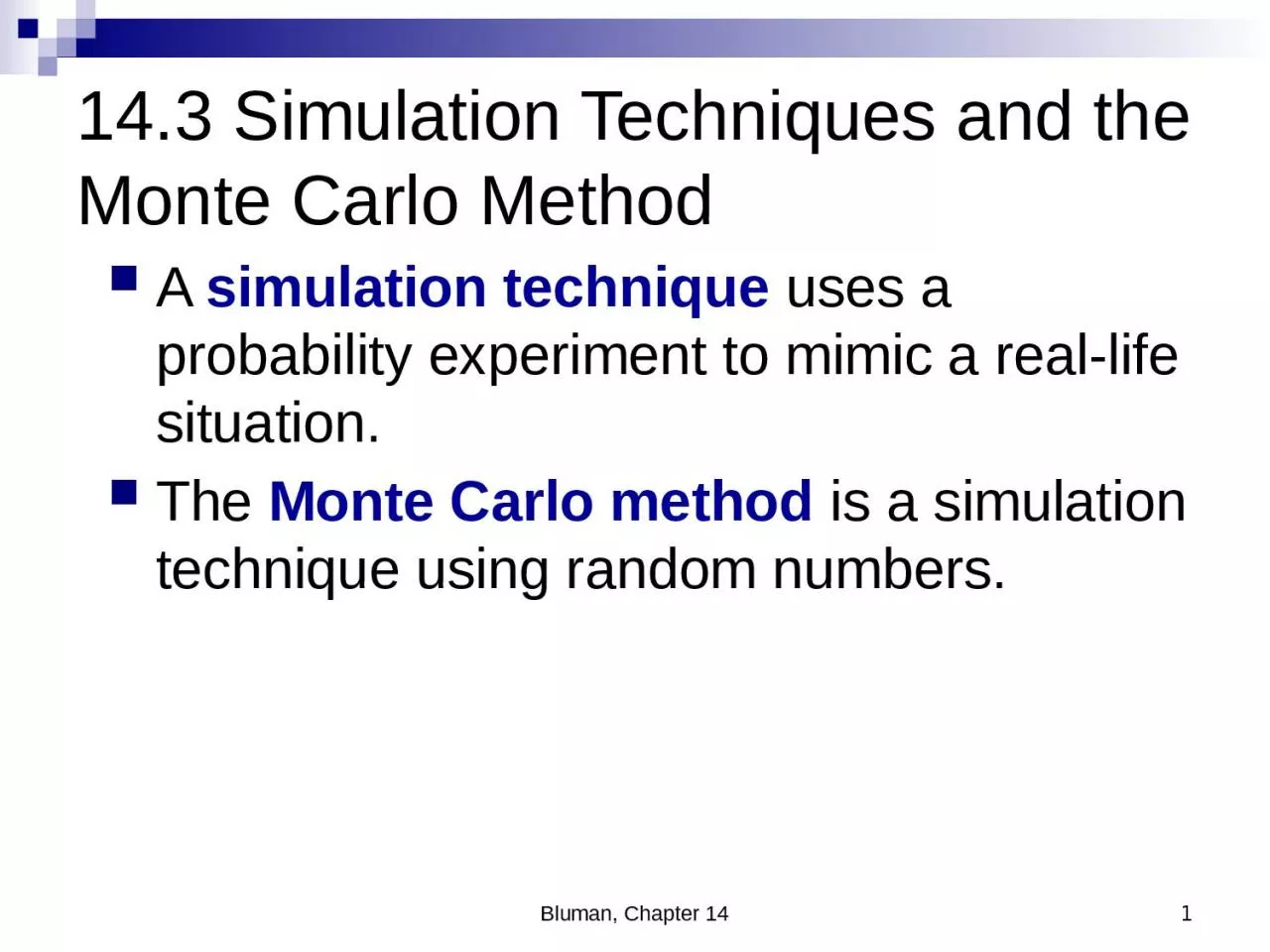 PPT-14.3 Simulation Techniques and the Monte Carlo Method