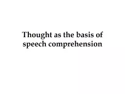 Thought as the basis of speech comprehension