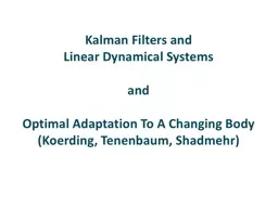 Kalman Filters and Linear Dynamical Systems
