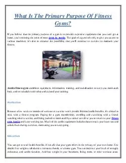 What Is The Primary Purpose Of Fitness Gyms?