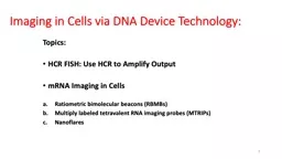 Imaging in Cells via DNA Device Technology: