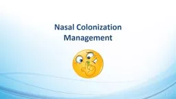 1 Nasal Colonization  Management