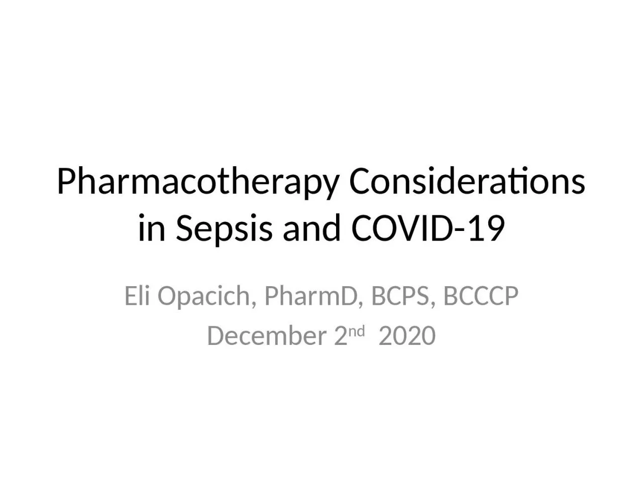 Pharmacotherapy Considerations in Sepsis and COVID-19