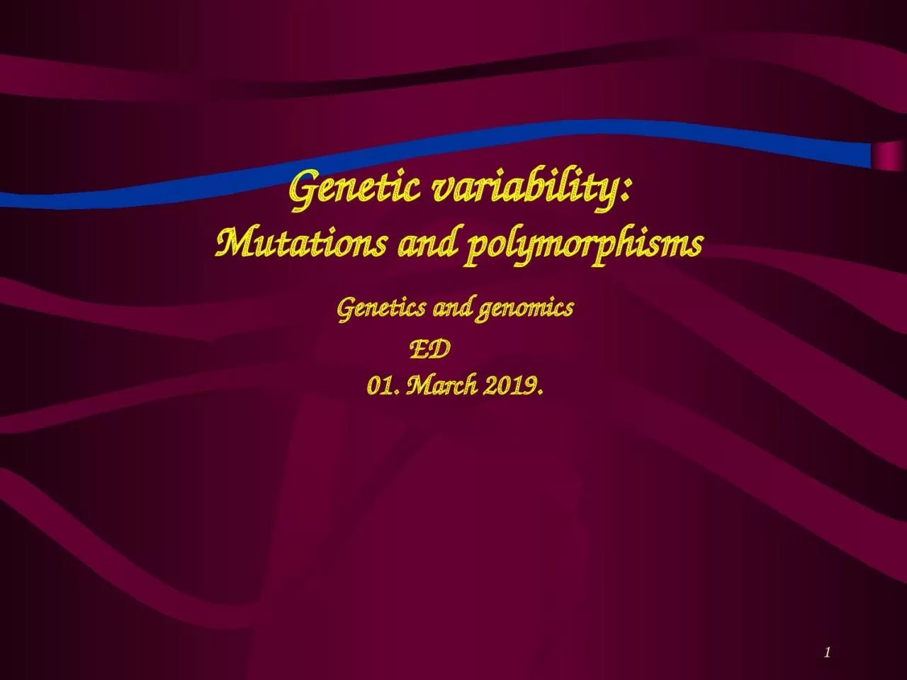 1 Genetic   variability :