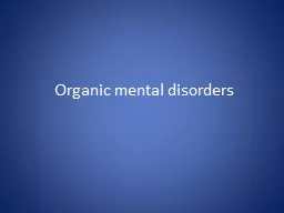 Organic mental disorders