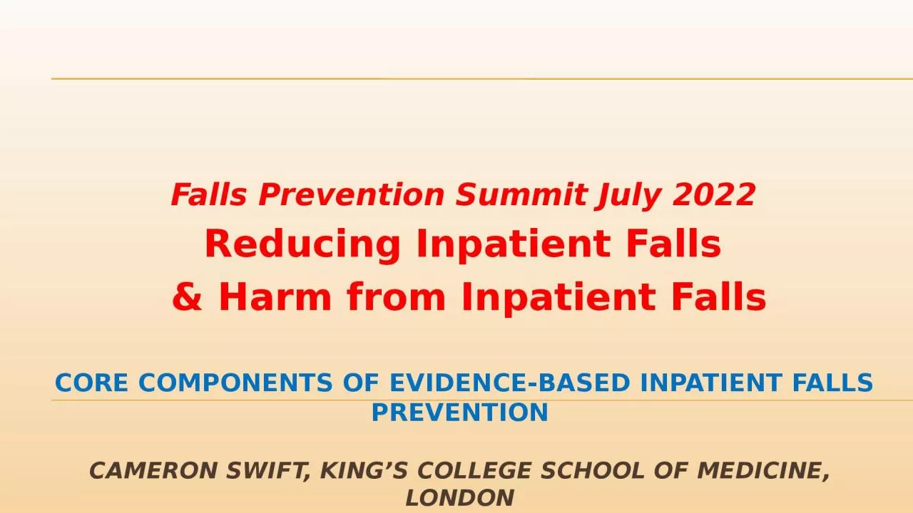 CORE COMPONENTS OF EVIDENCE-BASED INPATIENT FALLS PREVENTION