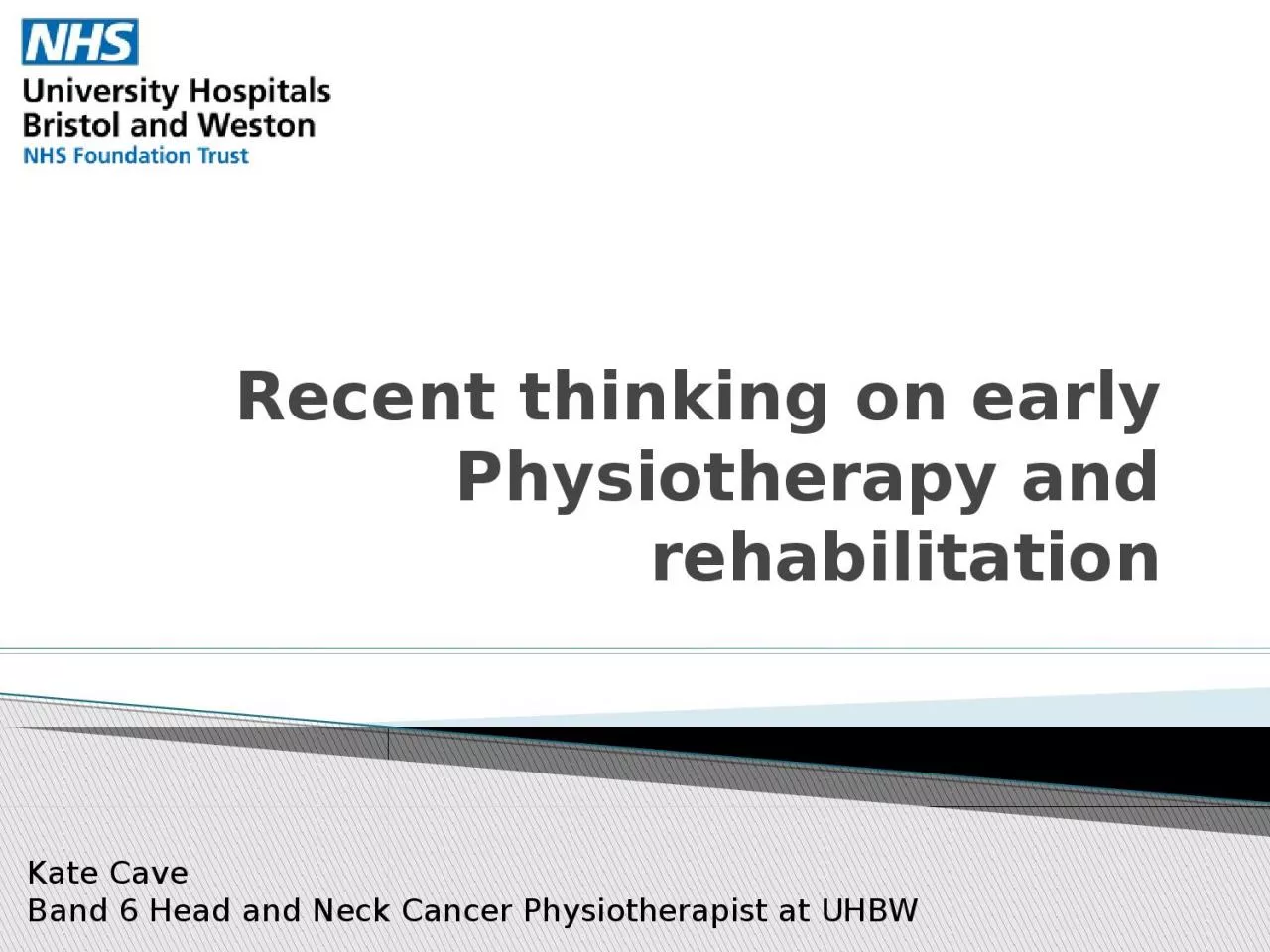 PPT-Recent thinking on early Physiotherapy and rehabilitation