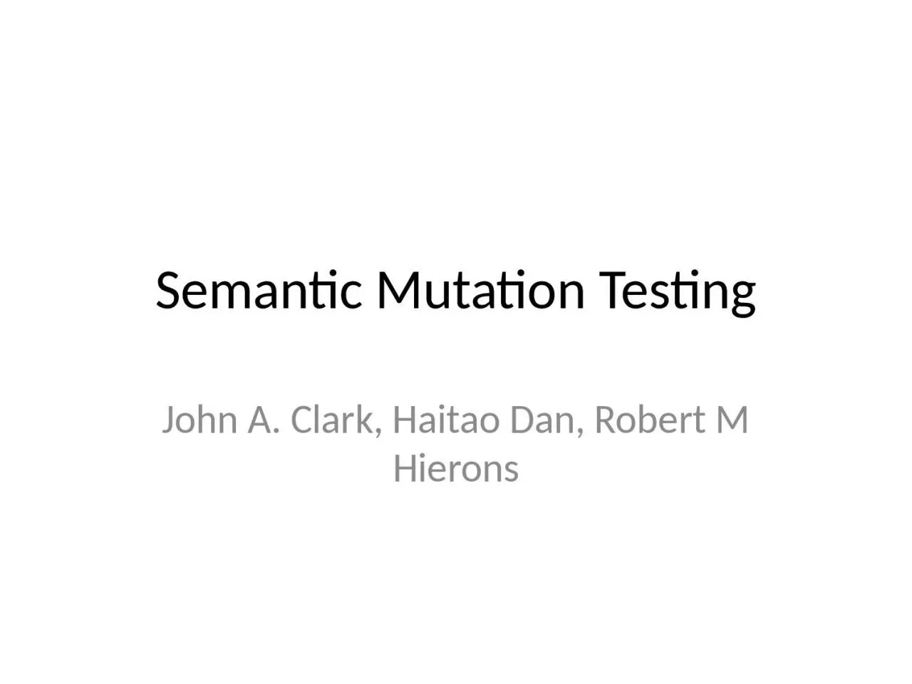 Semantic Mutation Testing