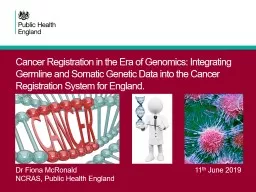 Cancer Registration in the Era of Genomics: Integrating Germline and Somatic Genetic Data into the