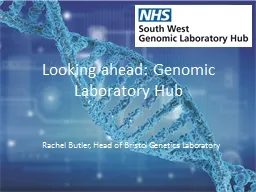 Looking ahead: Genomic Laboratory Hub