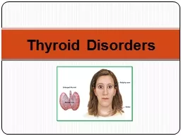 Thyroid Disorders INTRODUCTION
