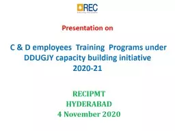 Presentation on    C & D employees  Training  Programs under  DDUGJY capacity building