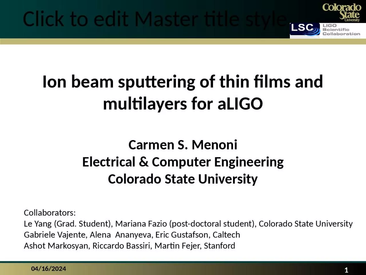 PPT-Ion beam sputtering of thin films and multilayers for