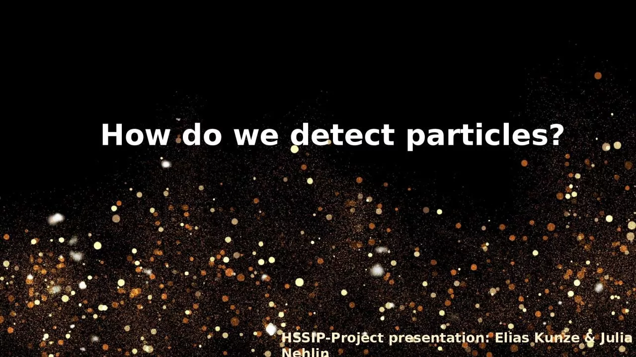 How do we detect particles?