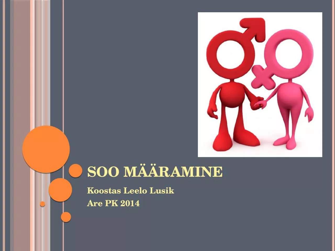 Soo määramine Koostas Leelo Lusik