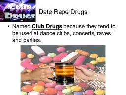 Date Rape Drugs Named  Club Drugs