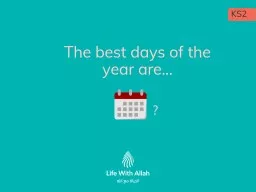 The best days of the  year are…