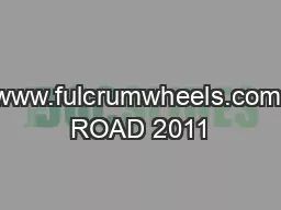 www.fulcrumwheels.com ROAD 2011