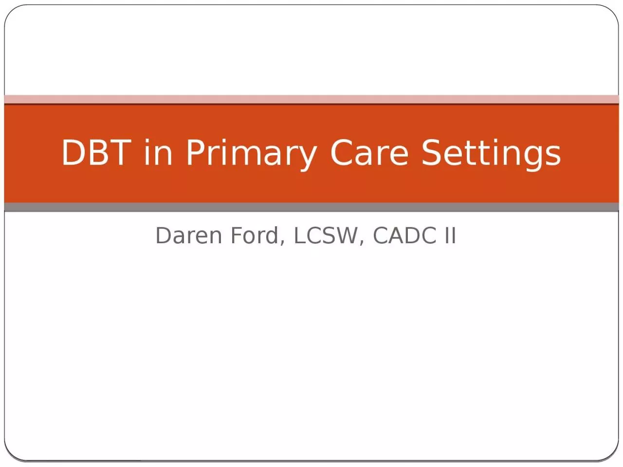 PPT-Daren Ford, LCSW, CADC II