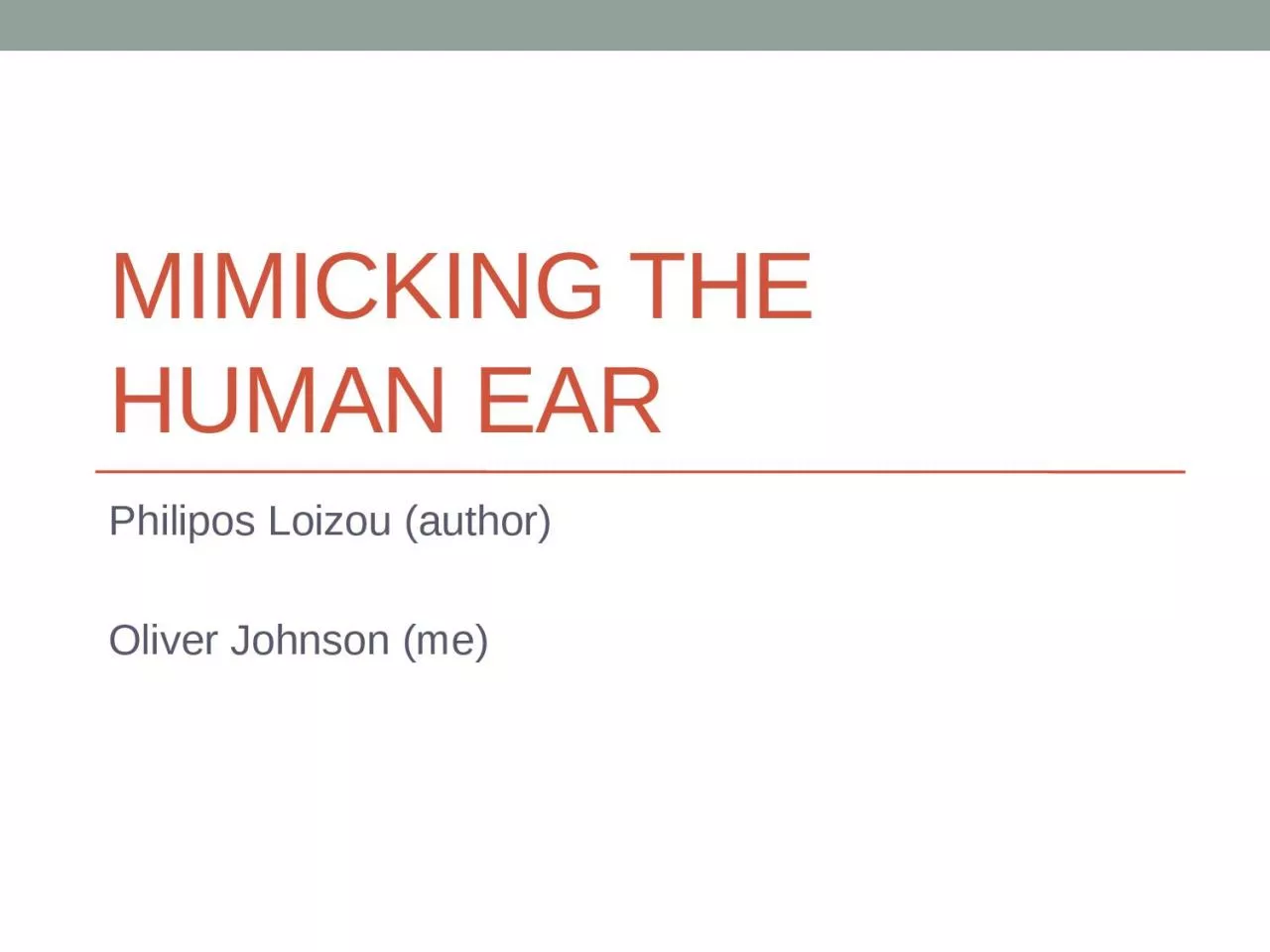 Mimicking the Human ear Philipos