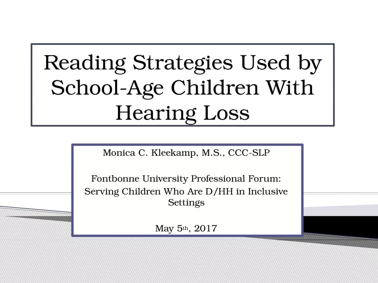 Reading Strategies Used by School-Age Children With Hearing Loss