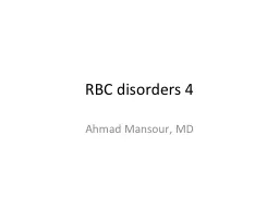 RBC disorders 4 Ahmad Mansour, MD