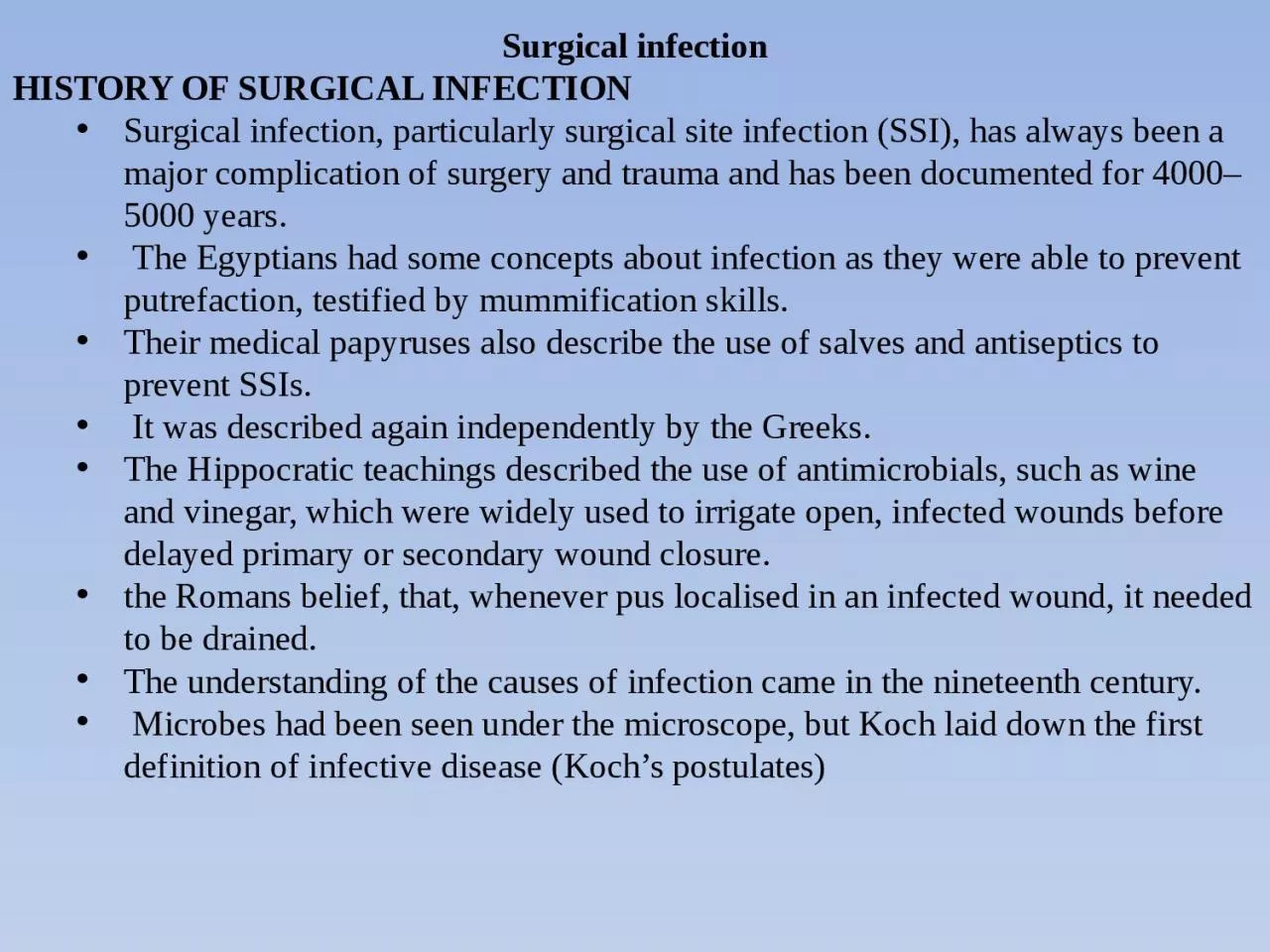 Surgical  infection HISTORY OF