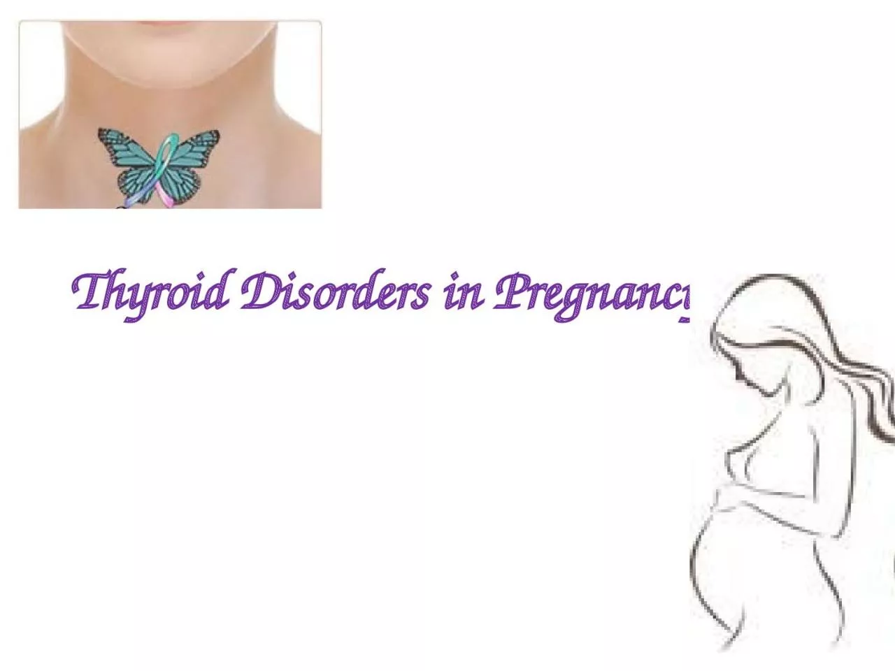 PPT-Thyroid Disorders in Pregnancy