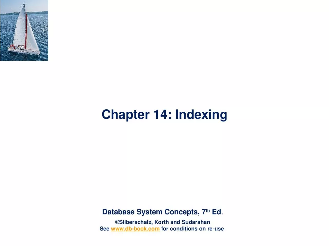 Chapter 14: Indexing Outline