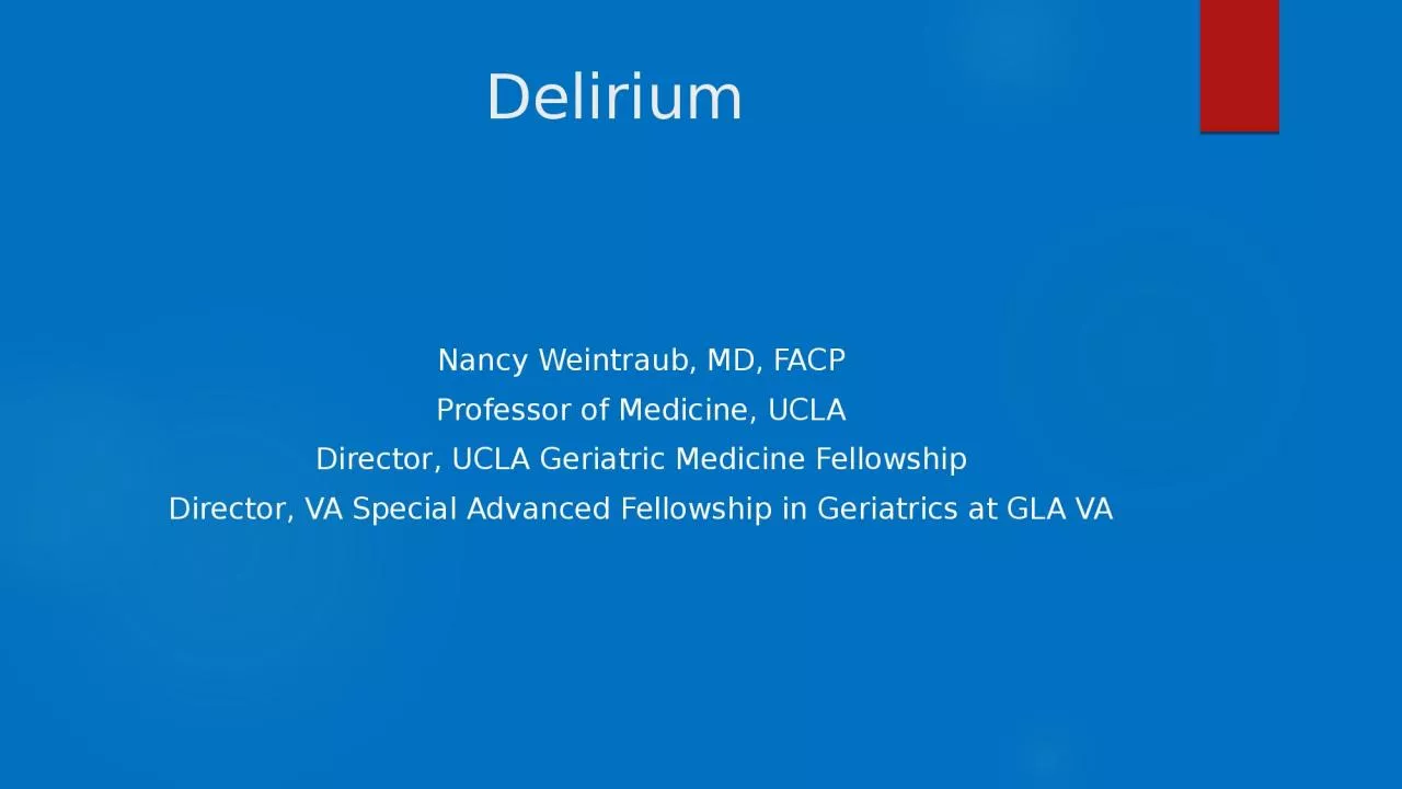 Delirium Nancy Weintraub, MD, FACP