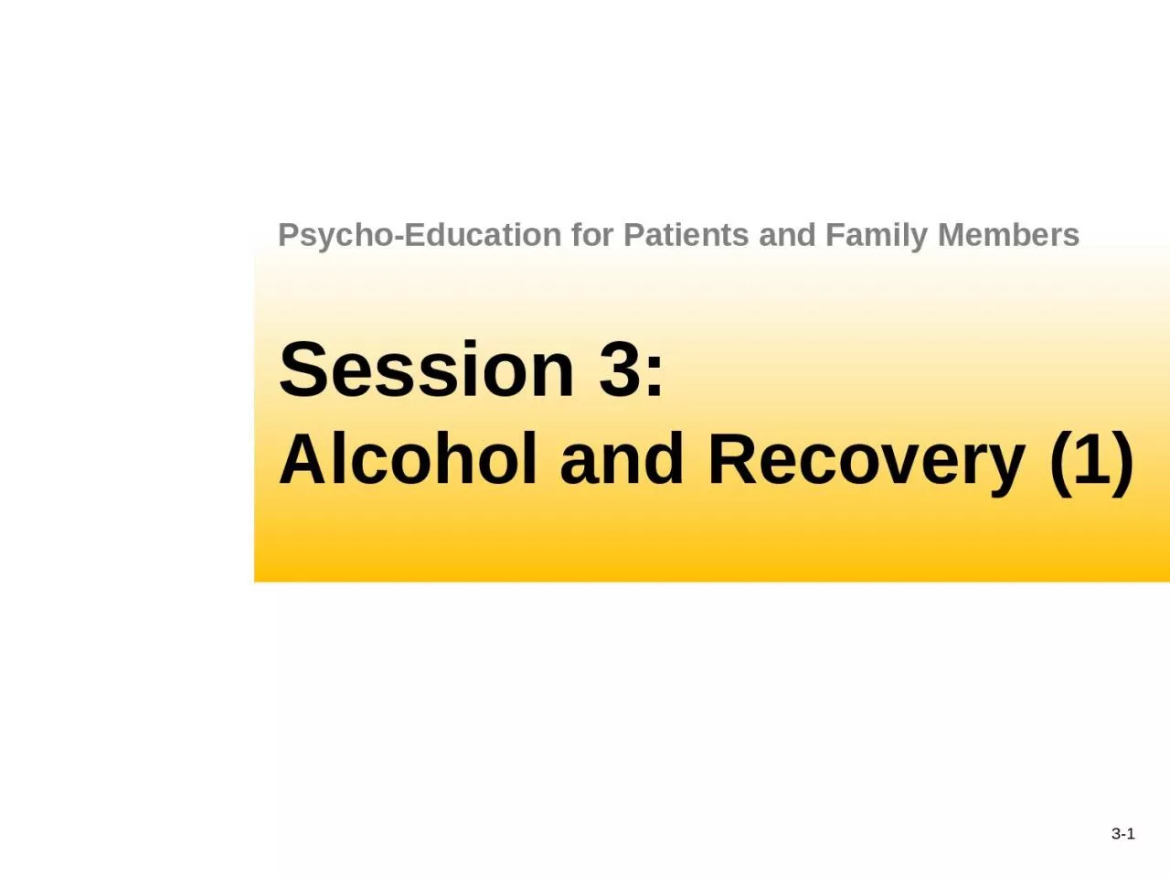 Session 3: Alcohol and Recovery (1)