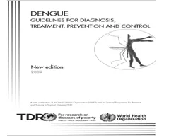 OVERVIEW OF DENGUE AND ITS MANAGEMENT