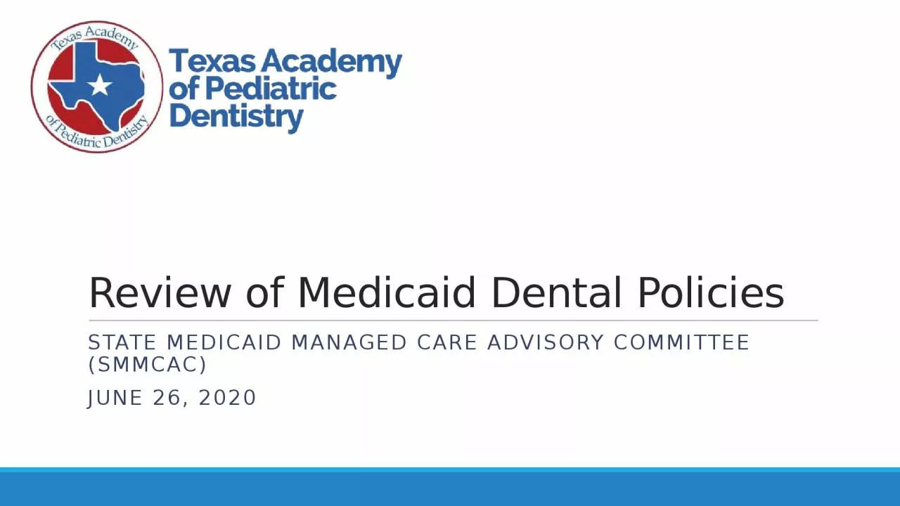 Review of Medicaid Dental Policies