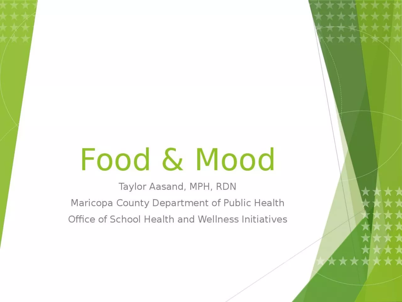 Food & Mood Taylor Aasand, MPH, RDN