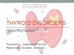 Thyroid Disorders  Hyperthyroidism