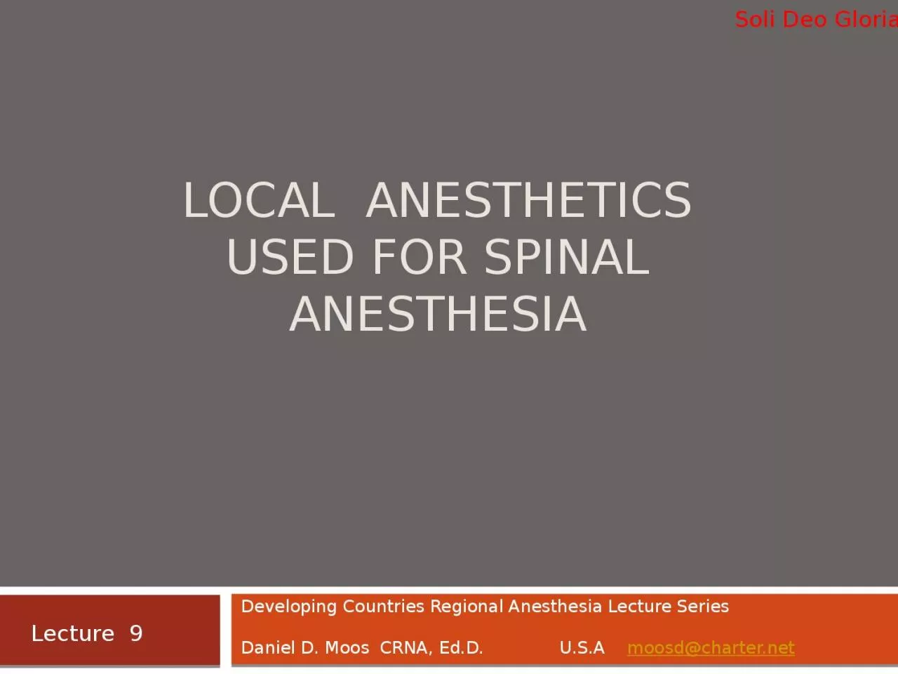 Local   Anesthetics  Used For Spinal Anesthesia