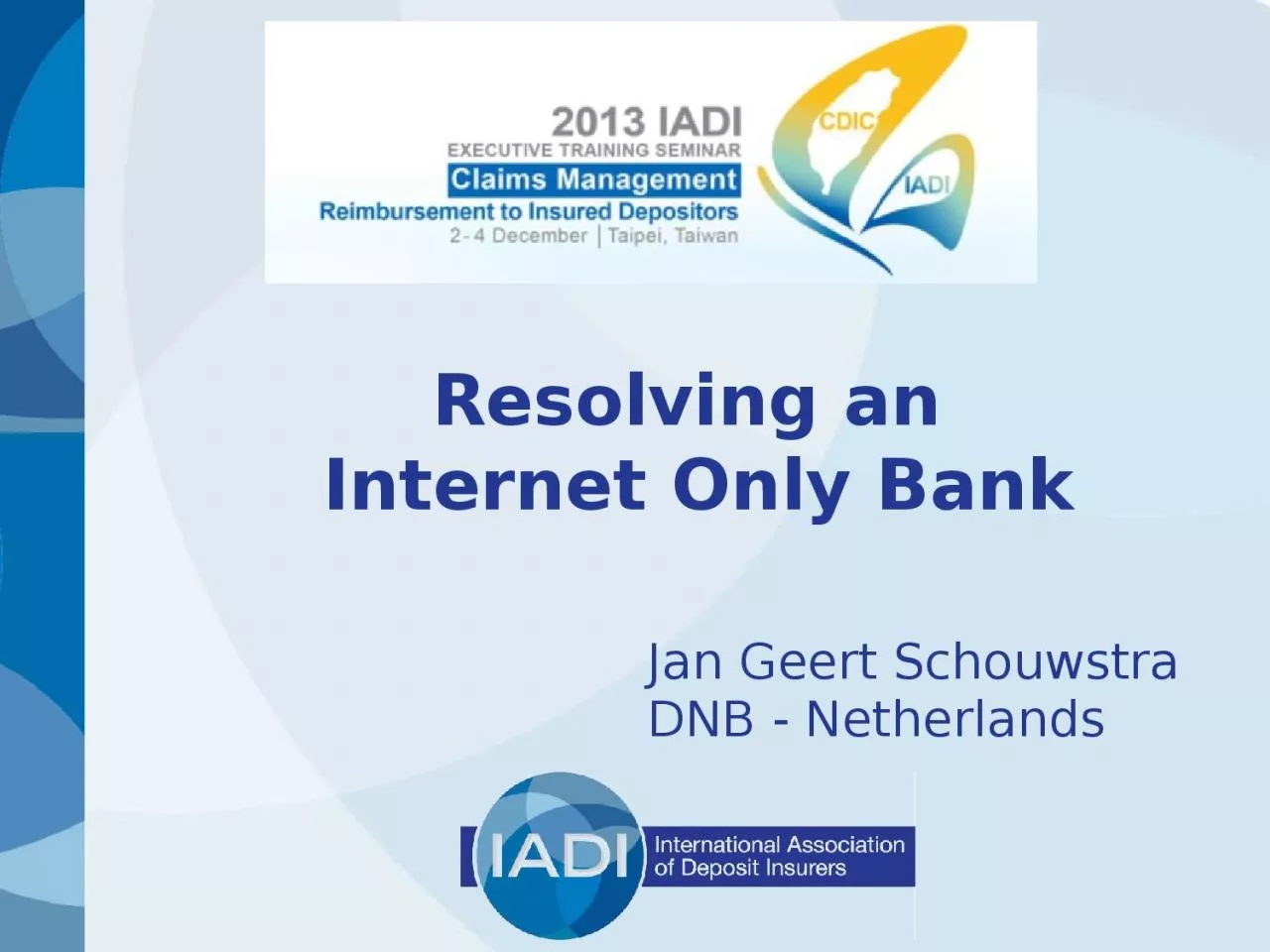 Resolving an  Internet Only Bank