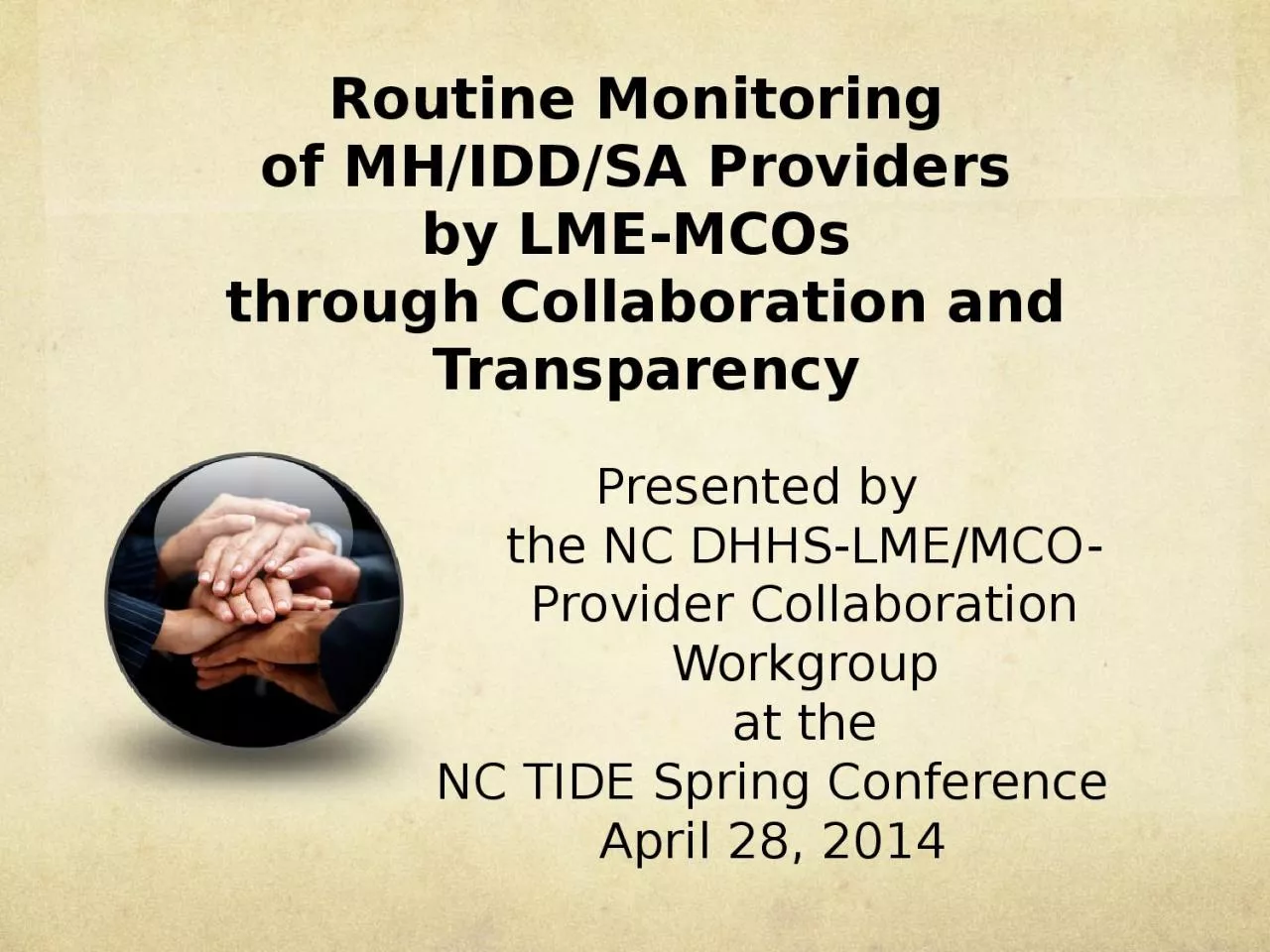 Routine Monitoring  of MH/IDD/SA Providers