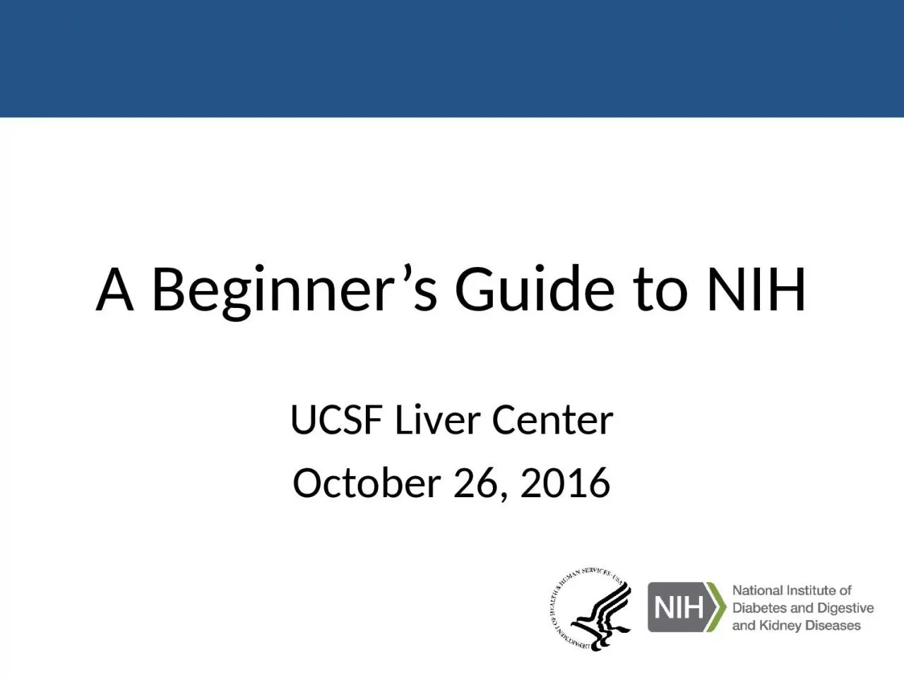 A Beginner’s Guide to NIH