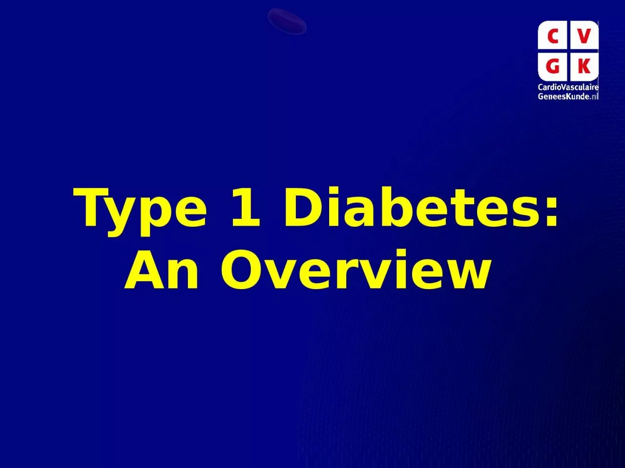 PPT-Type 1 Diabetes: An Overview