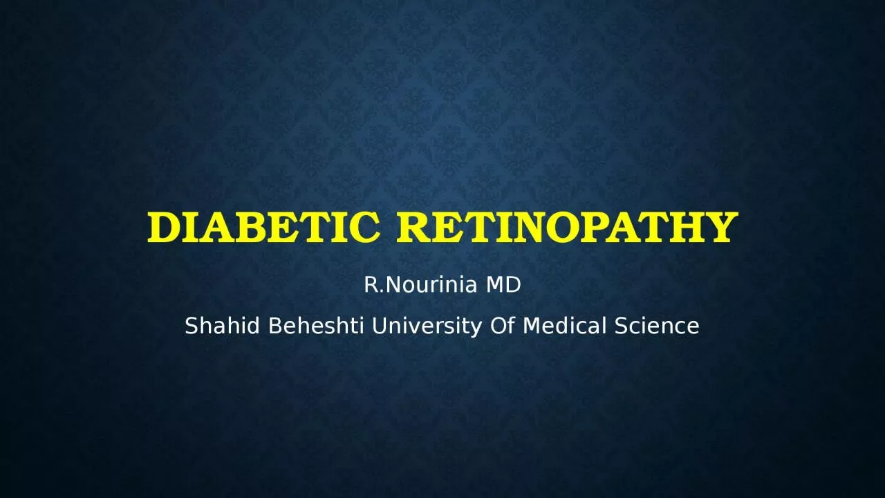 Diabetic retinopathy R.Nourinia