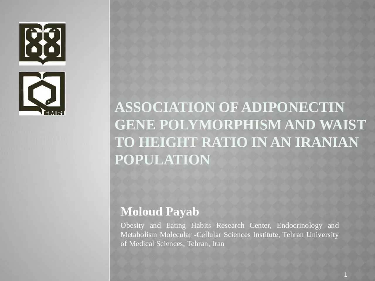 Association of adiponectin gene polymorphism and waist to height ratio in an Iranian population