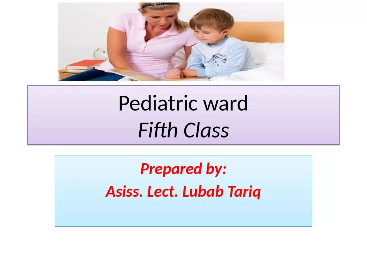 Pediatric ward Fifth Class