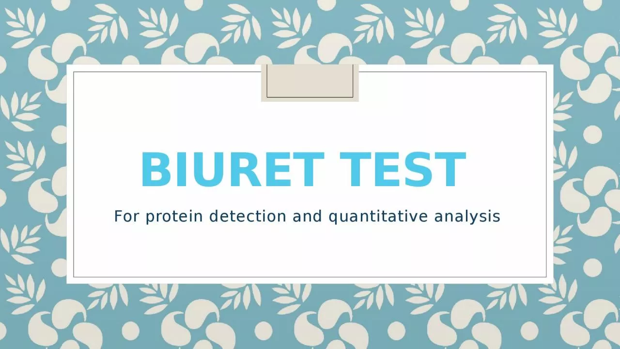 Biuret Test  For protein detection and quantitative analysis