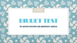Biuret Test  For protein detection and quantitative analysis