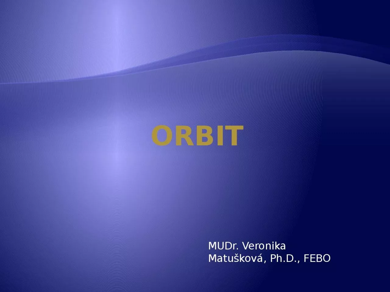 Orbit MUDr.  Veronika Matušková,