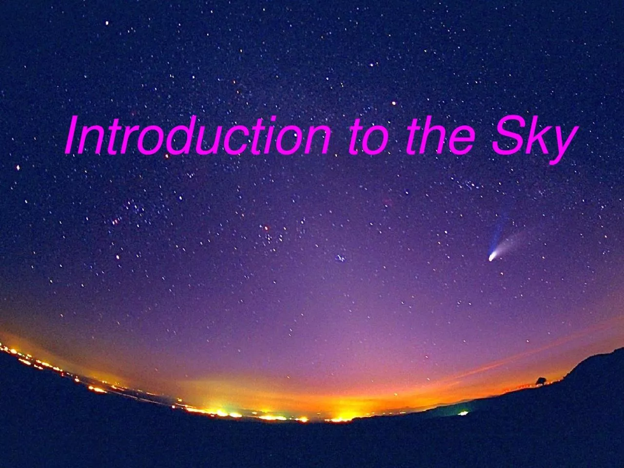Introduction  to the  Sky